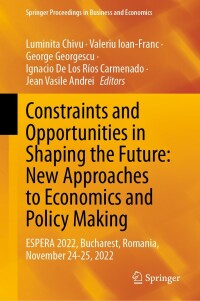 Imagen de portada: Constraints and Opportunities in Shaping the Future: New Approaches to Economics and Policy Making 9783031479243