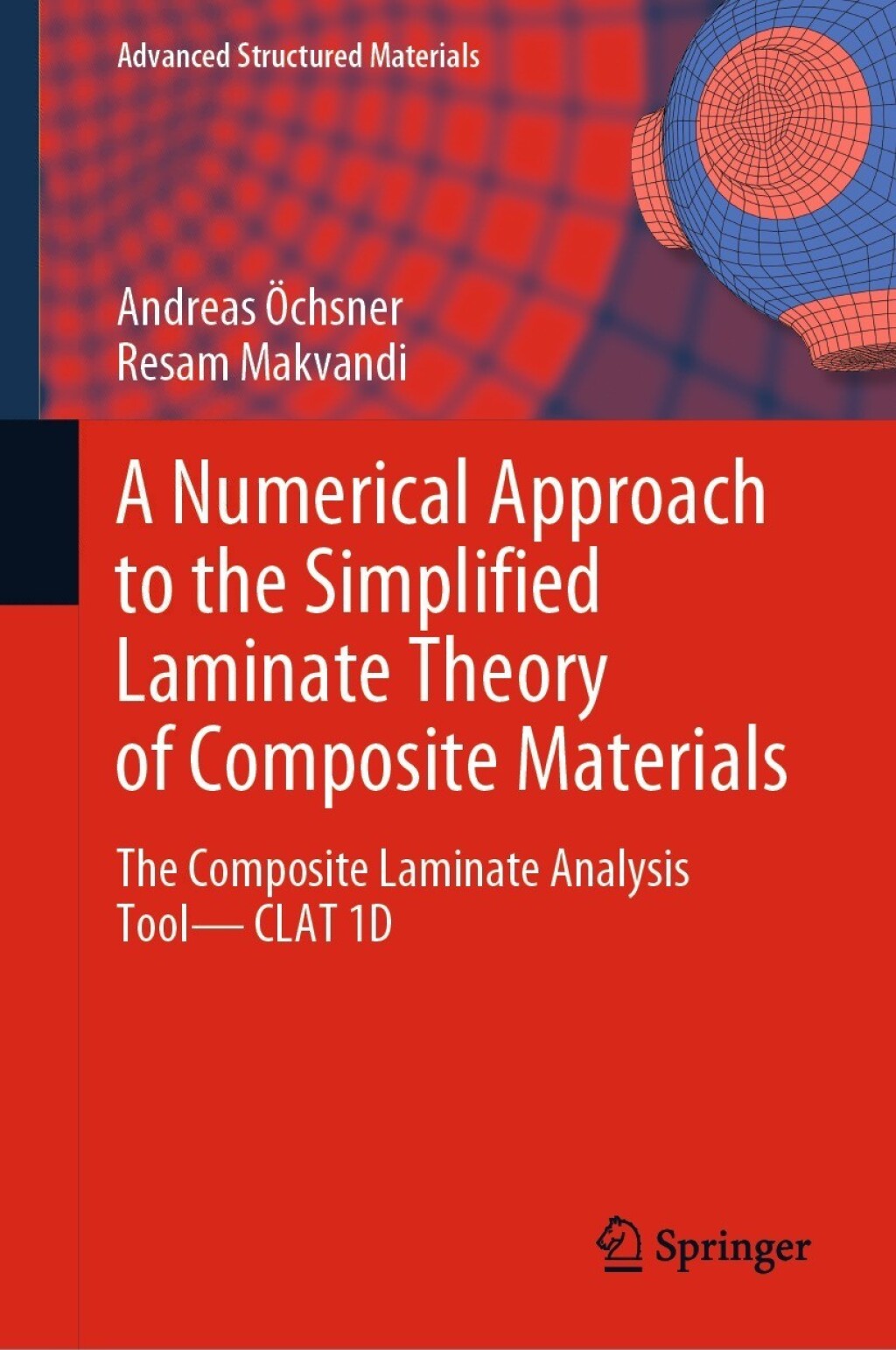 A Numerical Approach to the Simplified Laminate Theory of Composite Materials The Composite Laminate Analysis Tool—CLAT 1D