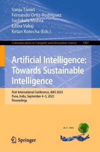 Imagen de portada: Artificial Intelligence: Towards Sustainable Intelligence 9783031479960