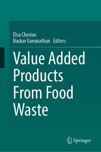 Omslagafbeelding: Value Added Products From Food Waste 9783031481420