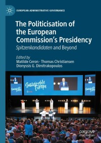 Imagen de portada: The Politicisation of the European Commission’s Presidency 9783031481727