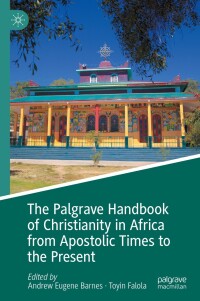 Cover image: The Palgrave Handbook of Christianity in Africa from Apostolic Times to the Present 9783031482694