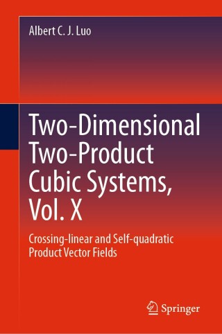Cover image: Two-dimensional Two-product Cubic Systems Vol. X 9783031484902
