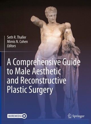 Cover image: A Comprehensive Guide to Male Aesthetic and Reconstructive Plastic Surgery 9783031485022