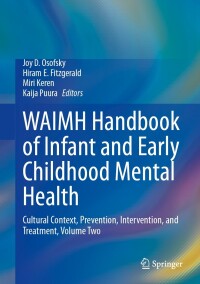 表紙画像: WAIMH Handbook of Infant and Early Childhood Mental Health 9783031486302