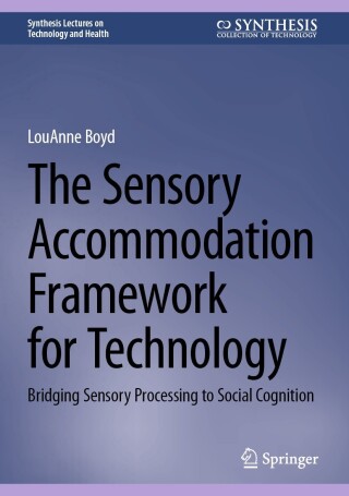 Cover image: The Sensory Accommodation Framework for Technology 9783031488429