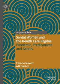 Cover image: Santal Women and the Health Care Regime 9783031488719