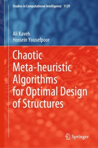 Cover image: Chaotic Meta-heuristic Algorithms for Optimal Design of Structures 9783031489174