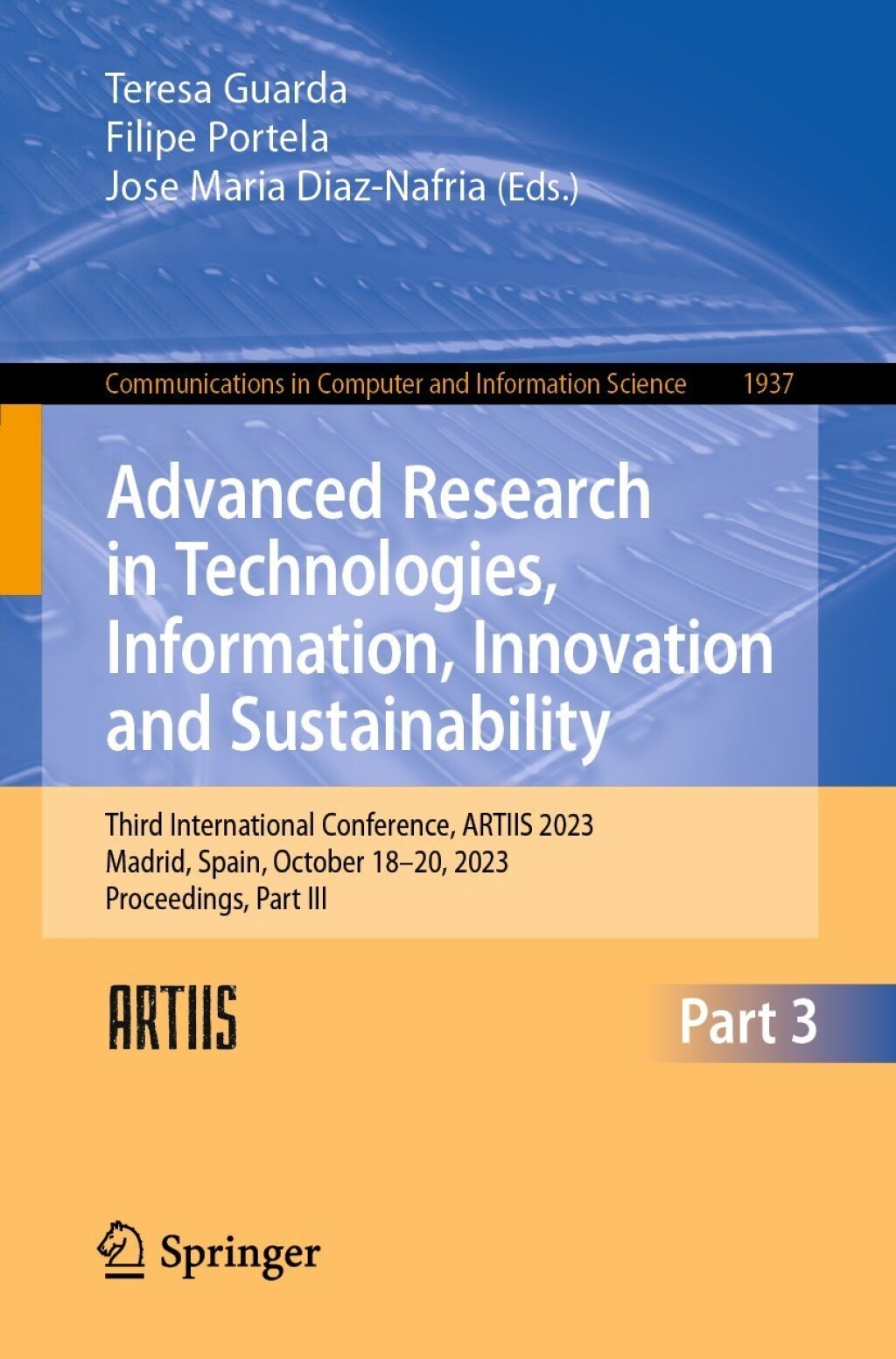 Advanced Research in Technologies, Information, Innovation and Sustainability Third International Conference, ARTIIS 2023, Madrid, Spain, October 18–20, 2023, Proceedings, Part III