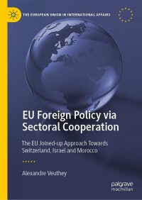 Cover image: EU Foreign Policy via Sectoral Cooperation 9783031489976