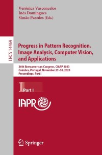 Cover image: Progress in Pattern Recognition, Image Analysis, Computer Vision, and Applications 9783031490170