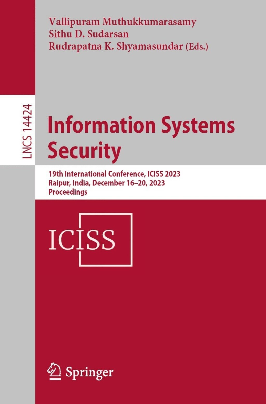 Information Systems Security 19th International Conference, ICISS 2023, Raipur, India, December 16–20, 2023, Proceedings