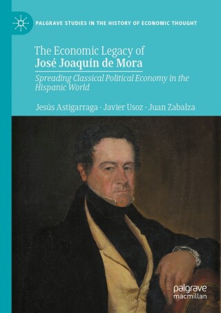 Cover image: The Economic Legacy of José Joaquín de Mora 9783031494451