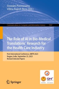 Cover image: The Role of AI in Bio-Medical Translations’ Research for the Health Care Industry 9783031494536