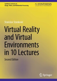 Imagen de portada: Virtual Reality and Virtual Environments in 10 Lectures 2nd edition 9783031494673