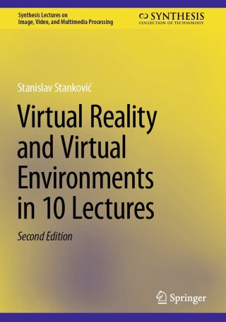 Cover image: Virtual Reality and Virtual Environments in 10 Lectures 2nd edition 9783031494673