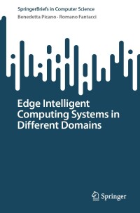 Cover image: Edge Intelligent Computing Systems in Different Domains 9783031494710