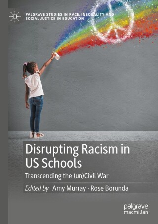 Cover image: Disrupting Racism in US Schools 9783031495618