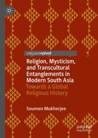 Titelbild: Religion, Mysticism, and Transcultural Entanglements in Modern South Asia 9783031496363