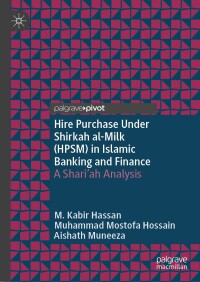 Cover image: Hire Purchase Under Shirkah al-Milk (HPSM) in Islamic Banking and Finance 9783031501043