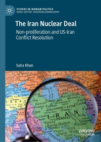 Imagen de portada: The Iran Nuclear Deal 9783031501951