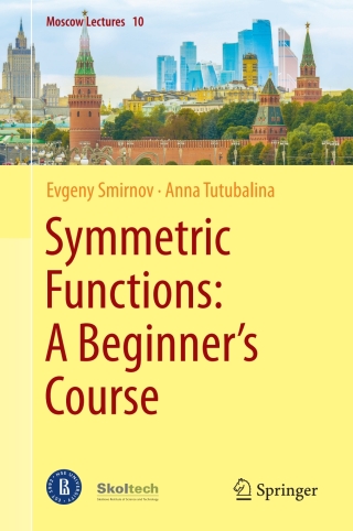 Cover image: Symmetric Functions: A Beginner's Course 9783031503405