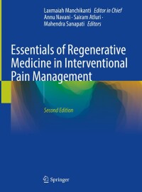 Imagen de portada: Essentials of Regenerative Medicine in Interventional Pain Management 2nd edition 9783031503566