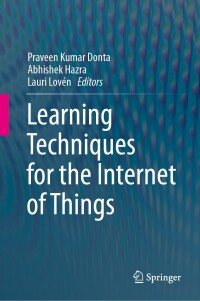 Cover image: Learning Techniques for the Internet of Things 9783031505133