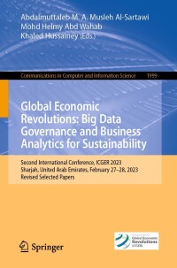 Cover image: Global Economic Revolutions: Big Data Governance and Business Analytics for Sustainability 9783031505171