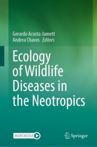 Immagine di copertina: Ecology of Wildlife Diseases in the Neotropics 9783031505300