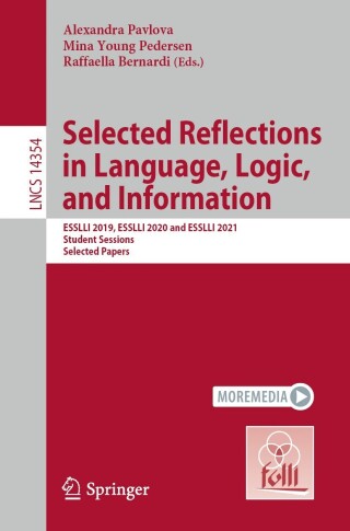Cover image: Selected Reflections in Language, Logic, and Information 9783031506277