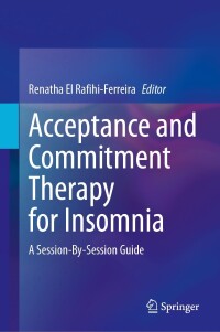 Cover image: Acceptance and Commitment Therapy for Insomnia 9783031507090