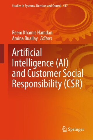 Imagen de portada: Artificial Intelligence (AI) and Customer Social Responsibility (CSR) 9783031509384