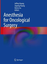 Imagen de portada: Anesthesia for Oncological Surgery 9783031509766