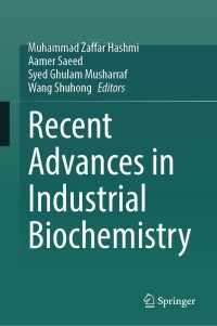 Cover image: Recent Advances in Industrial Biochemistry 9783031509889