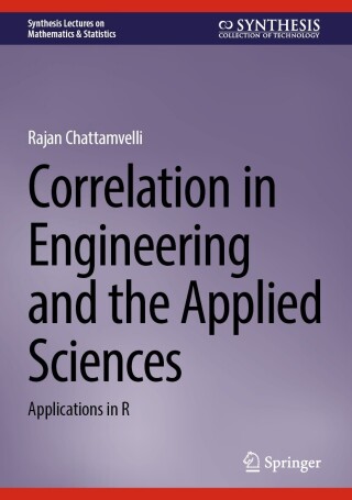 صورة الغلاف: Correlation in Engineering and the Applied Sciences 9783031510144