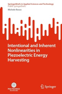 Cover image: Intentional and Inherent Nonlinearities in Piezoelectric Energy Harvesting 9783031510458