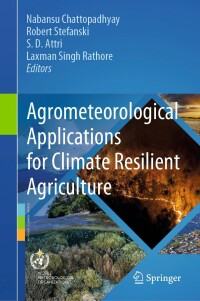 Cover image: Agrometeorological Applications for Climate Resilient Agriculture 9783031510816