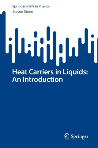 Cover image: Heat Carriers in Liquids: An Introduction 9783031511080