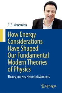 Cover image: How Energy Considerations Have Shaped Our Fundamental Modern Theories of Physics 9783031511981