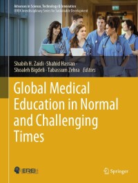 表紙画像: Global Medical Education in Normal and Challenging Times 9783031512438