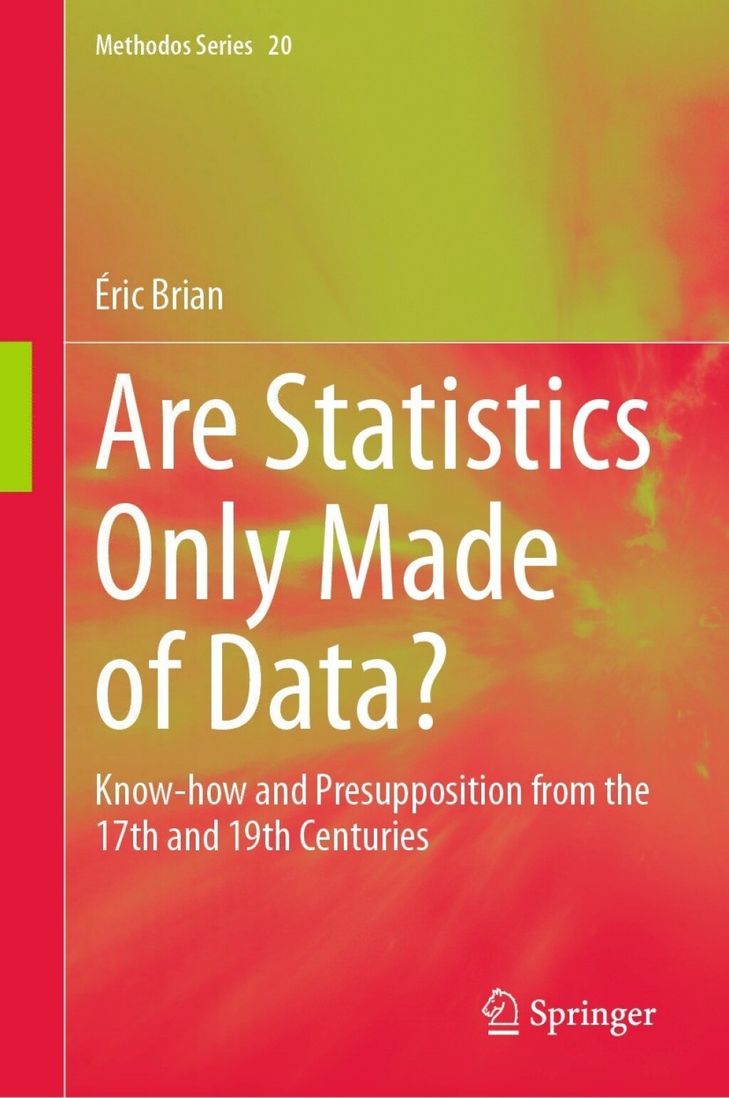 Are Statistics Only Made of Data? Know-how and Presupposition from the 17th and 19th Centuries