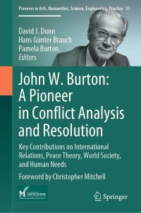 Imagen de portada: John W. Burton: A Pioneer in Conflict Analysis and Resolution 9783031512575