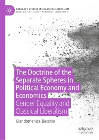 Imagen de portada: The Doctrine of the Separate Spheres in Political Economy and Economics 9783031512612