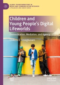 Cover image: Children and Young People’s Digital Lifeworlds 9783031513022
