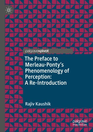 Cover image: The Preface to Merleau-Ponty's Phenomenology of Perception: A Re-Introduction 9783031513282