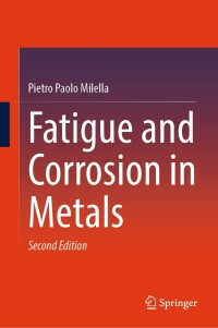 Cover image: Fatigue and Corrosion in Metals 2nd edition 9783031513497