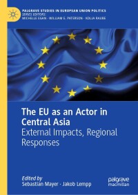 Cover image: The EU as an Actor in Central Asia 9783031513534