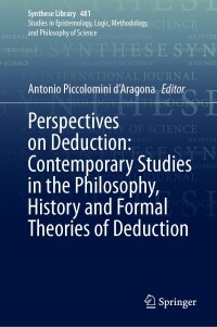 Titelbild: Perspectives on Deduction: Contemporary Studies in the Philosophy, History and Formal Theories of Deduction 9783031514050