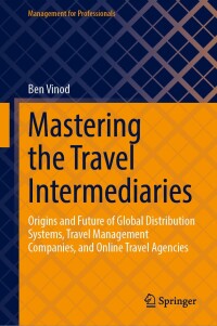 Cover image: Mastering the Travel Intermediaries 9783031515231